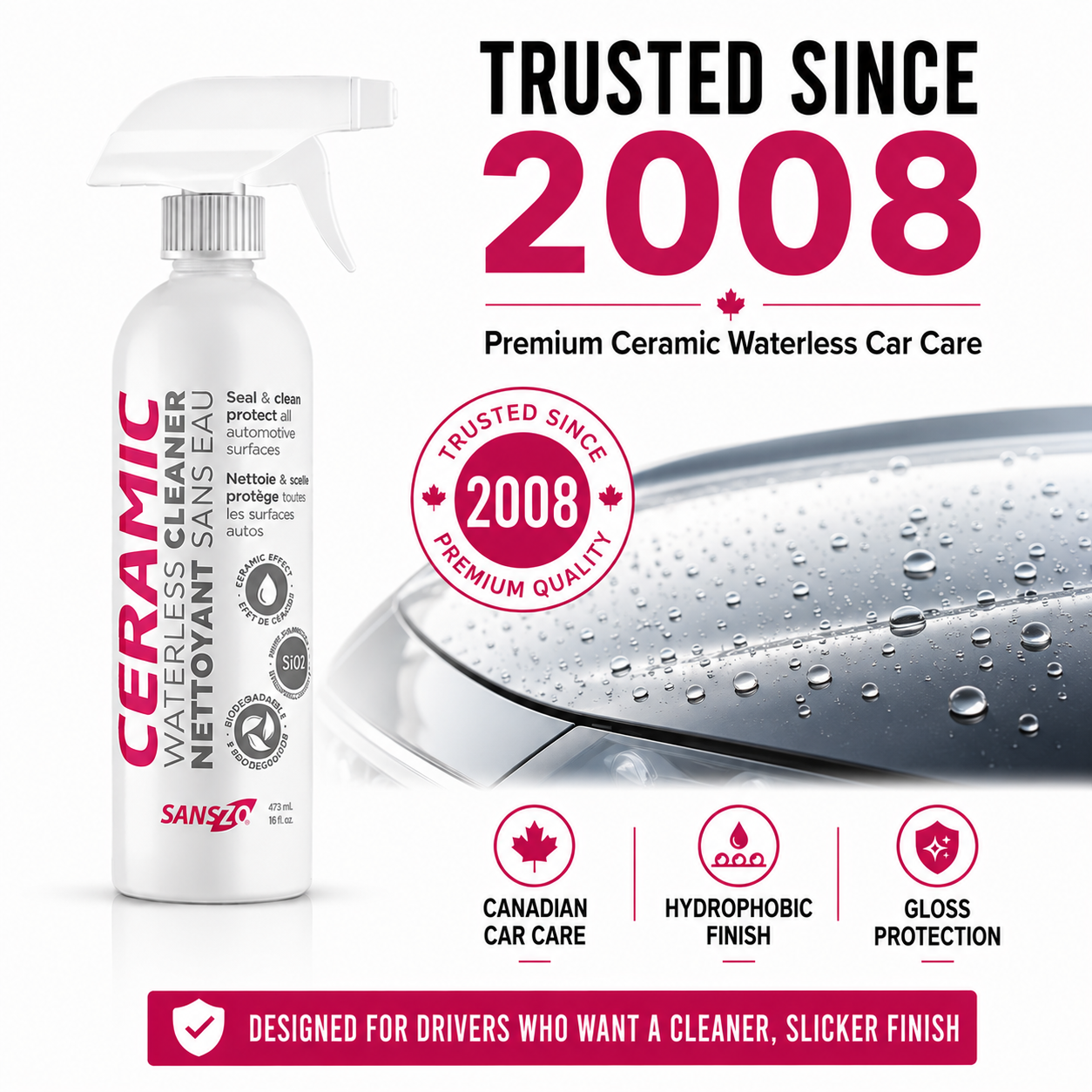 SansZo Ceramic Waterless trusted by Canadian drivers since 2008 for premium waterless car care and exterior detailing.